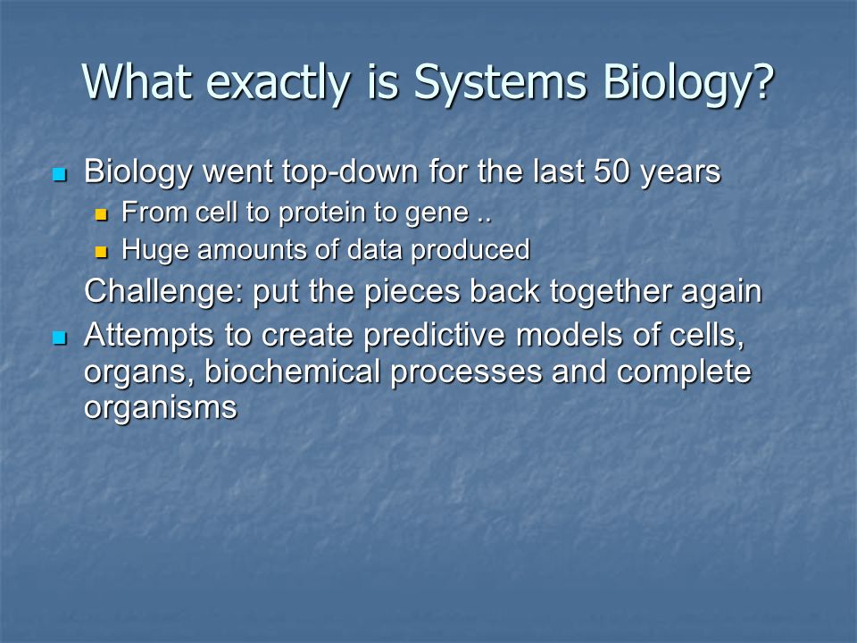 Systems Biology ___ Toward System-level Understanding Of Biological ...