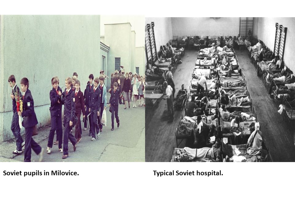 Soviet pupils in Milovice.Typical Soviet hospital.