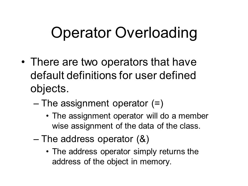 Introduction to Operator Overloading in C++ - ppt download