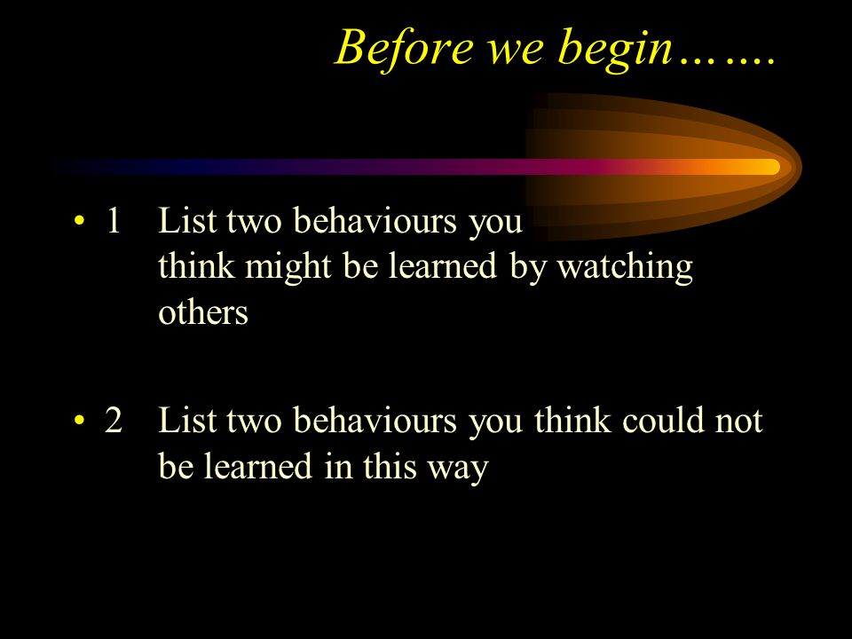 Specifically……. Can aggressive behaviour be learned by observation.