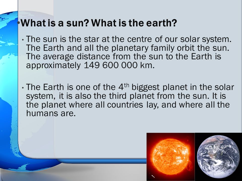 The Earth And The Sun Mary Liselle And Bea 1 The Sun Is Currently Years Old 2 The Sun Lasts For Years So We Re About Ppt Download The Earth And The Sun Mary Liselle And Bea 1 The Sun Is Currently Years Old 2 The Sun Lasts For Years So We Re About Ppt Download