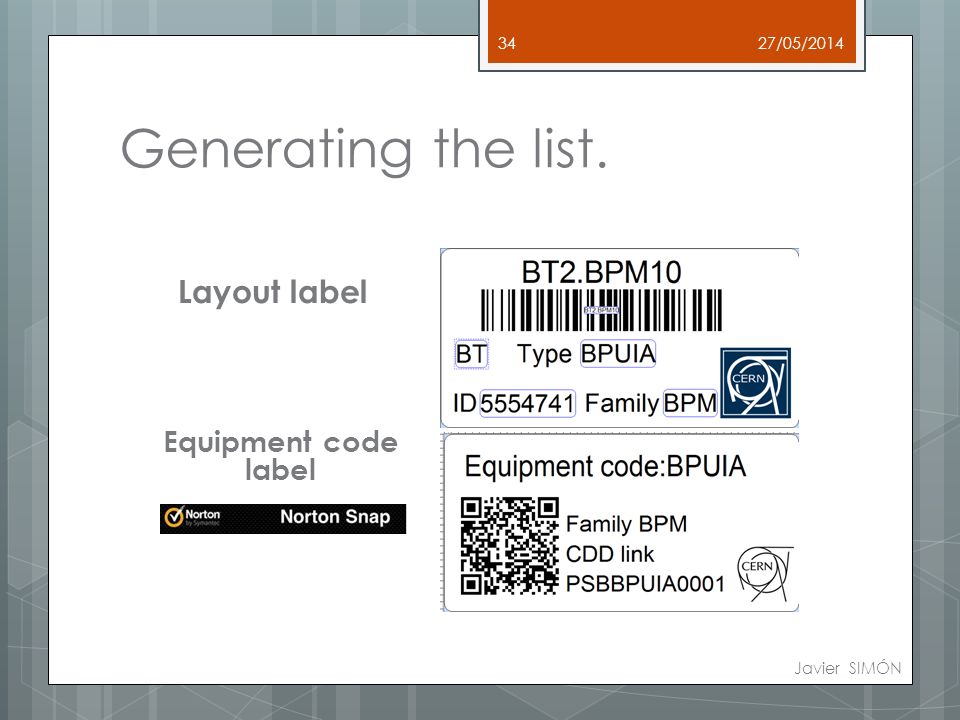 Generating the list. Layout label Equipment code label 27/05/2014 Javier SIMÓN 34