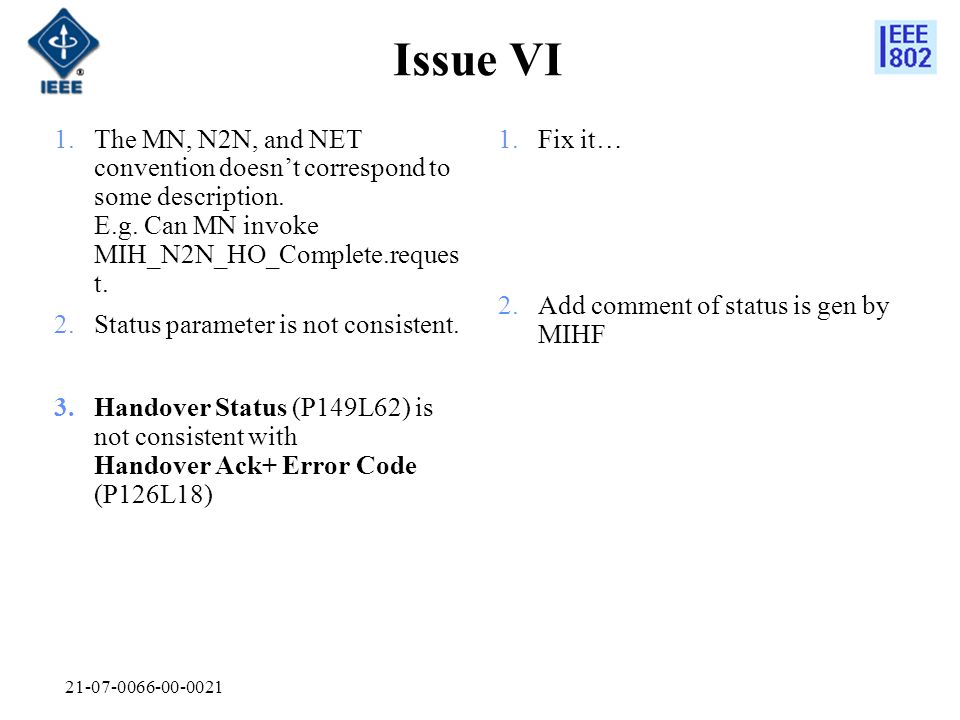 Issue VI 1.The MN, N2N, and NET convention doesn’t correspond to some description.