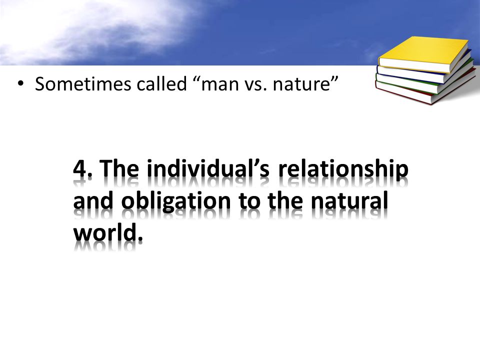 Sometimes called man vs. nature