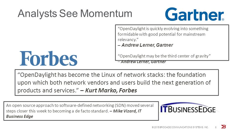 © 2015 BROCADE COMMUNICATIONS SYSTEMS, INC. Brocade SDxCentral SDN