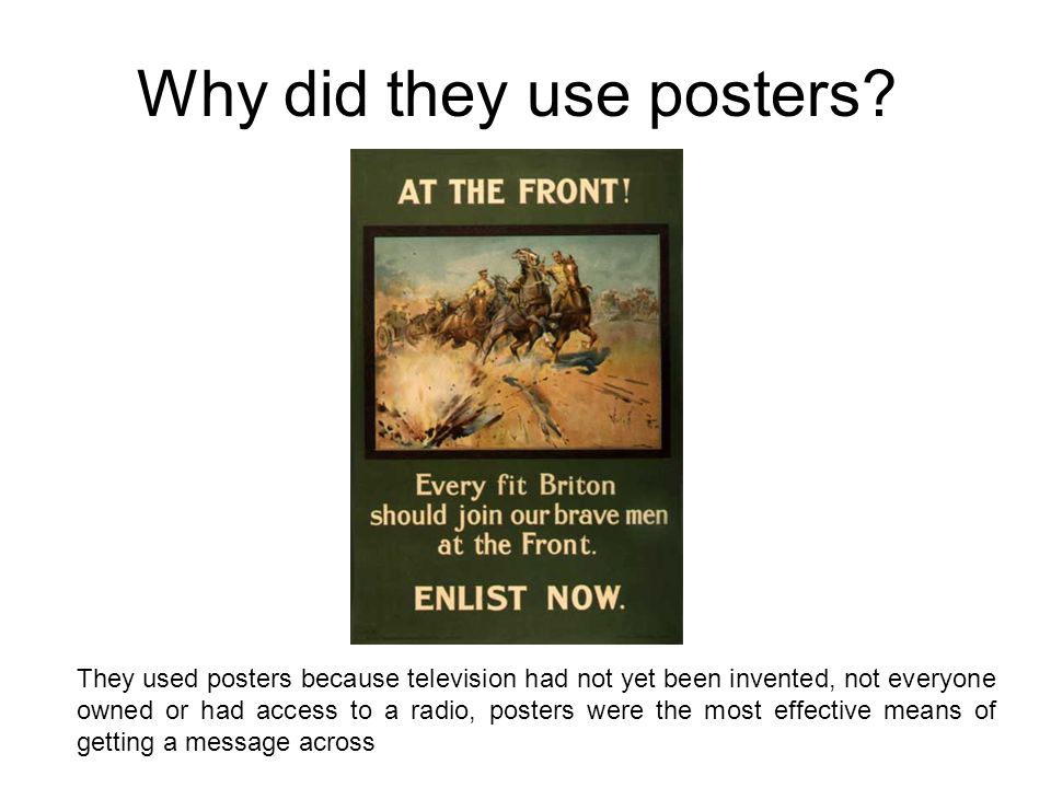 Why did they use posters.