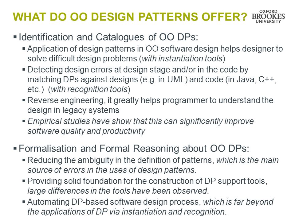WHAT DO OO DESIGN PATTERNS OFFER.