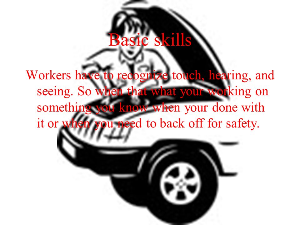 Dream Career My Plan Is To Learn About Engine Parts On Cars And Basic Skills Workers Have To Recognize Touch Hearing And Seeing