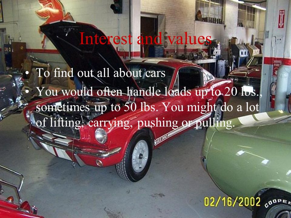 Dream Career My Plan Is To Learn About Engine Parts On Cars And Interest And Values To Find Out All About Cars You Would Often Handle Loads Up