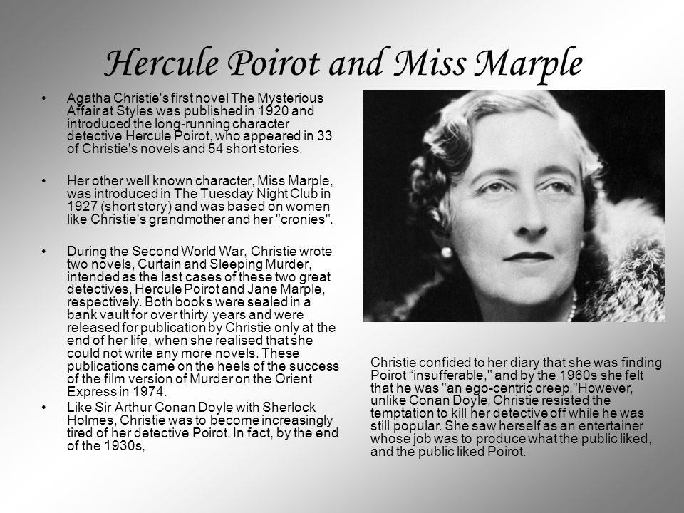 He a writer. Hercule Poirot and Miss Marple. Агата Кристи the mysterious Affairs at Style 1920. Agatha Christie short Biography. Agatha Christie, her Biography and Literary career. Literary works..