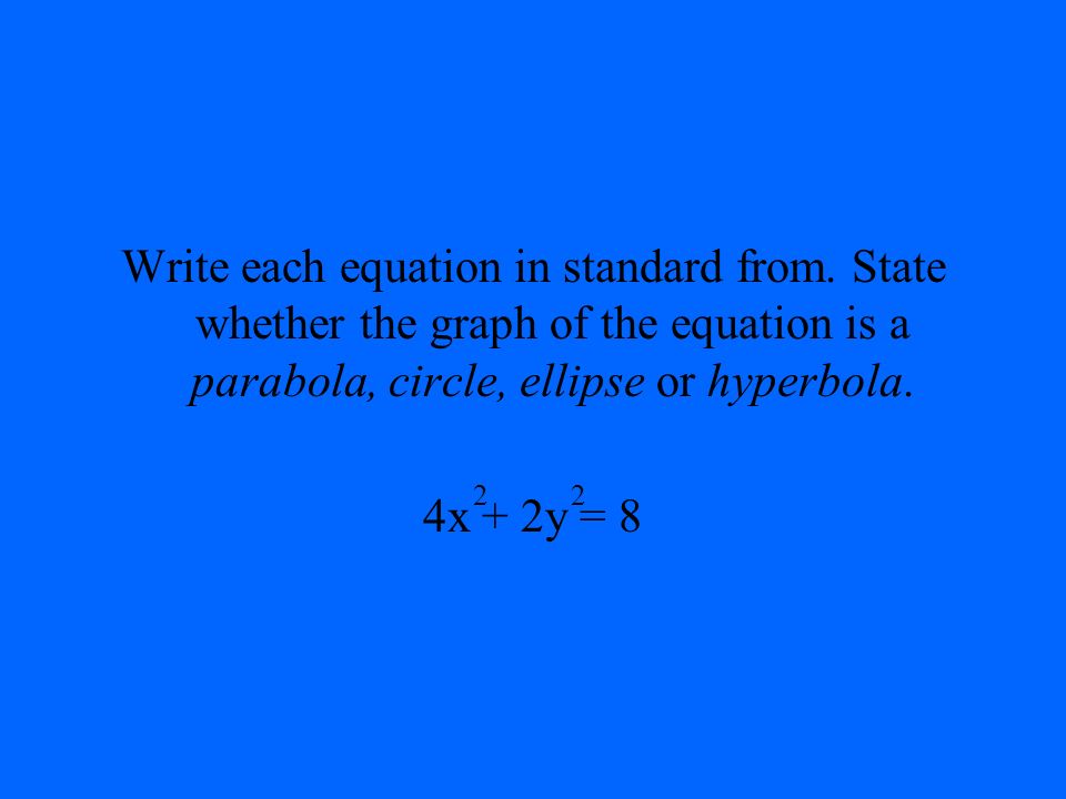 Write each equation in standard from.