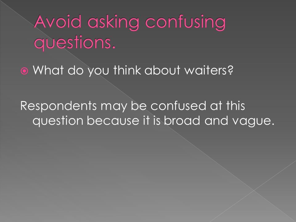  What do you think about waiters.