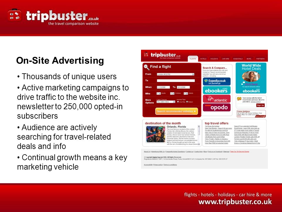 On-Site Advertising Thousands of unique users Active marketing campaigns to drive traffic to the website inc.