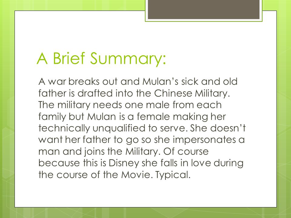 Mulan Alisha Ripoll. A Brief Summary: A war breaks out and Mulan's sick and  old father is drafted into the Chinese Military. The military needs one  male. - ppt download