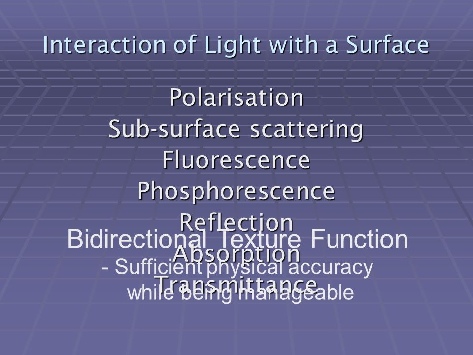 Obtaining Bidirectional Texture Reflectance of Human Skin by means of a  Kaleidoscope Jude Radloff Supervised by Shaun Bangay and Adele Lobb  Computer Science. - ppt download