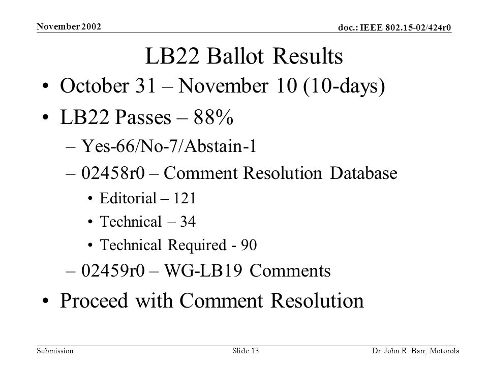 doc.: IEEE /424r0 Submission November 2002 Dr.