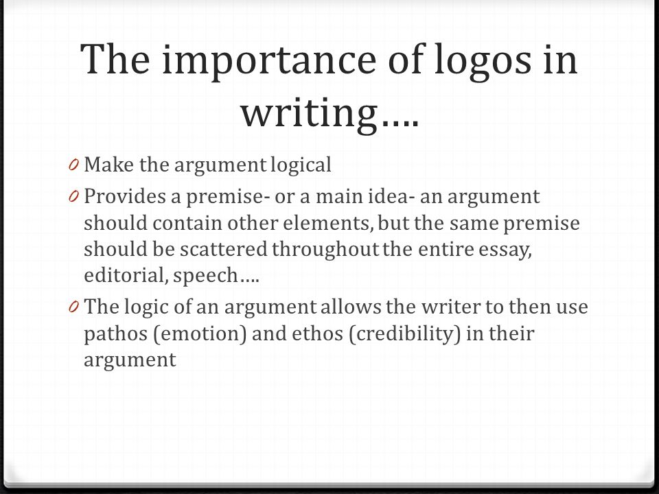 The importance of logos in writing….