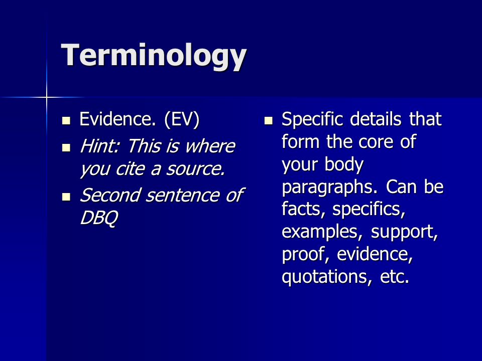 Terminology Evidence. (EV) Evidence. (EV) Hint: This is where you cite a source.