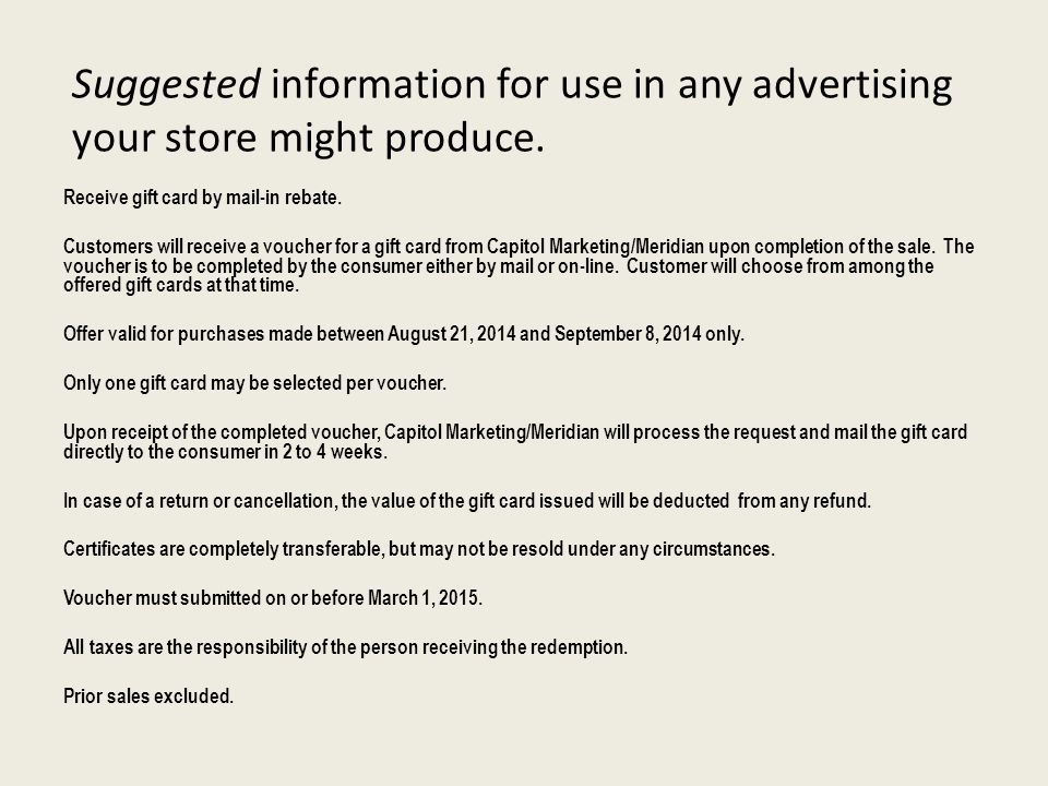 Suggested information for use in any advertising your store might produce.