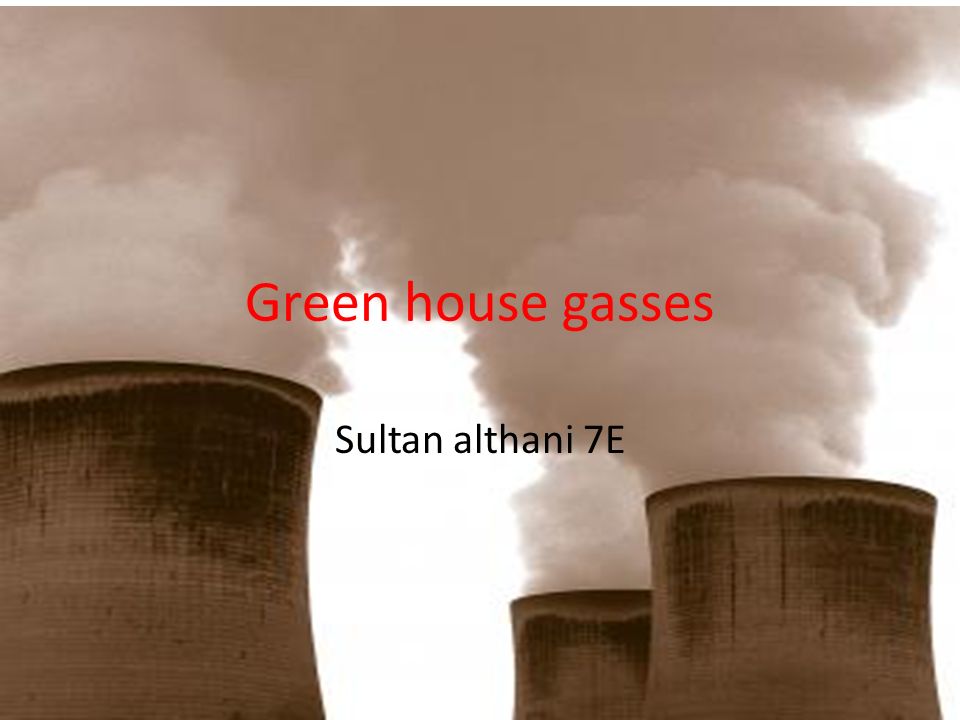 Green house gasses Sultan althani 7E