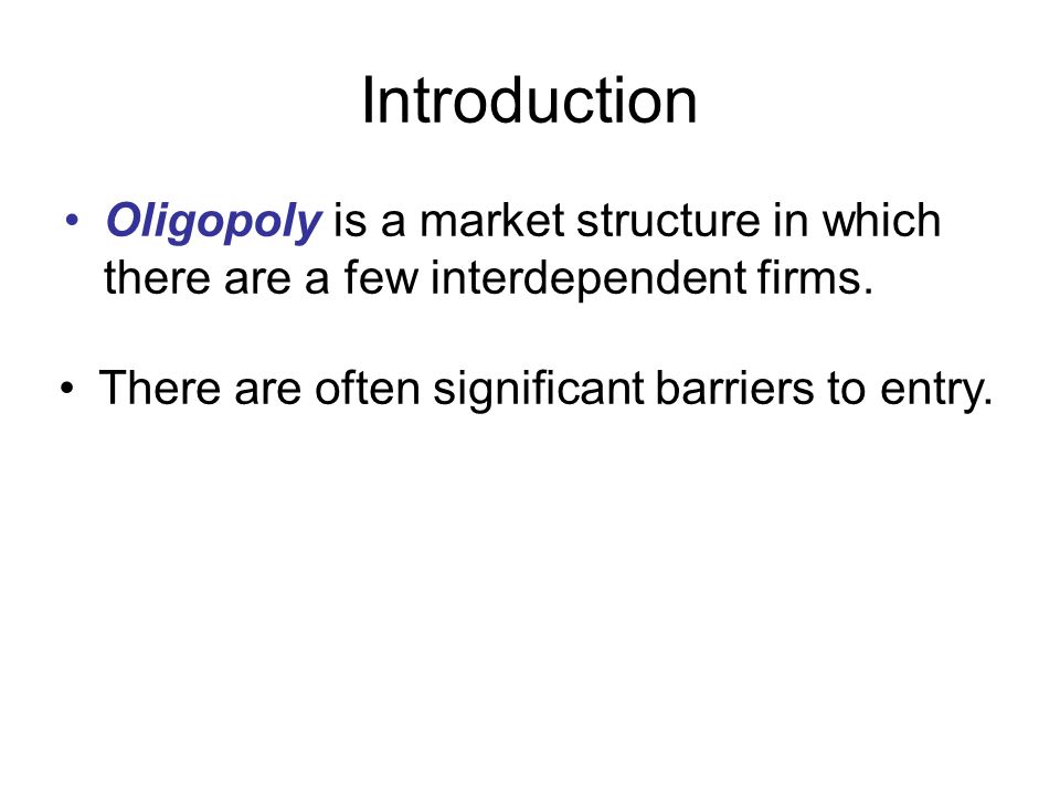 which market structure is characterized by a few interdependent firms