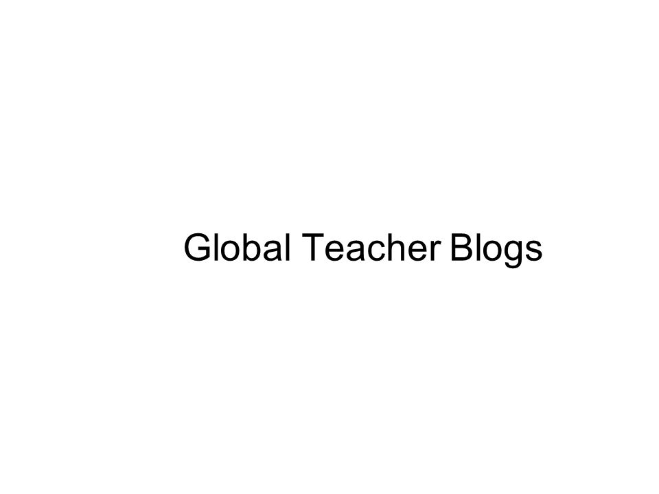 global teacher blogs blogs