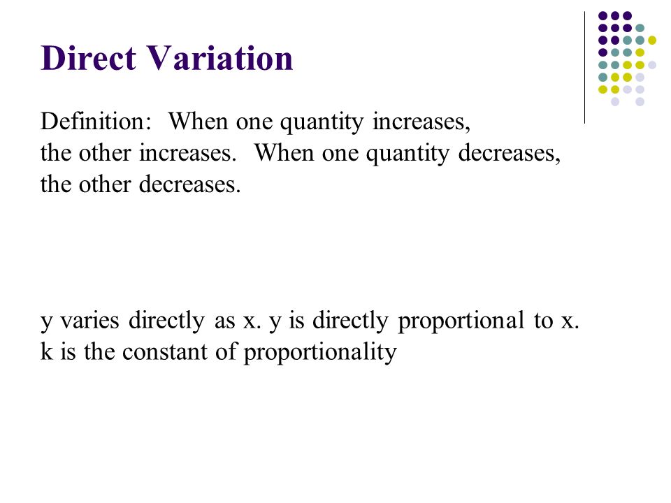 Certain situations exist where: If one quantity increases, the other ...