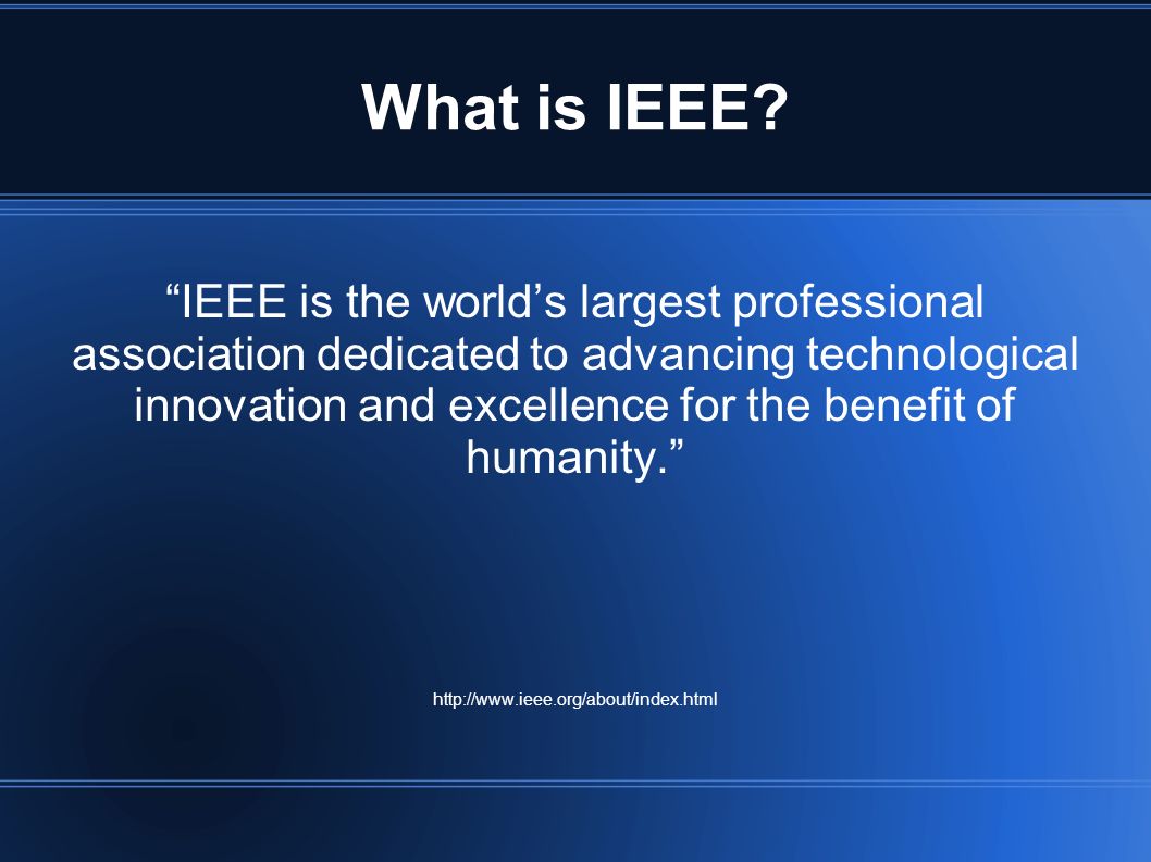 What is IEEE.