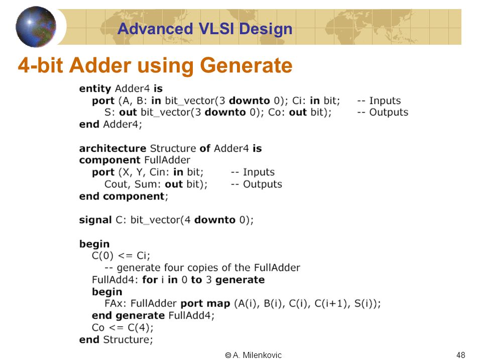 Advanced VLSI Design  A. Milenkovic47 4-bit Adder