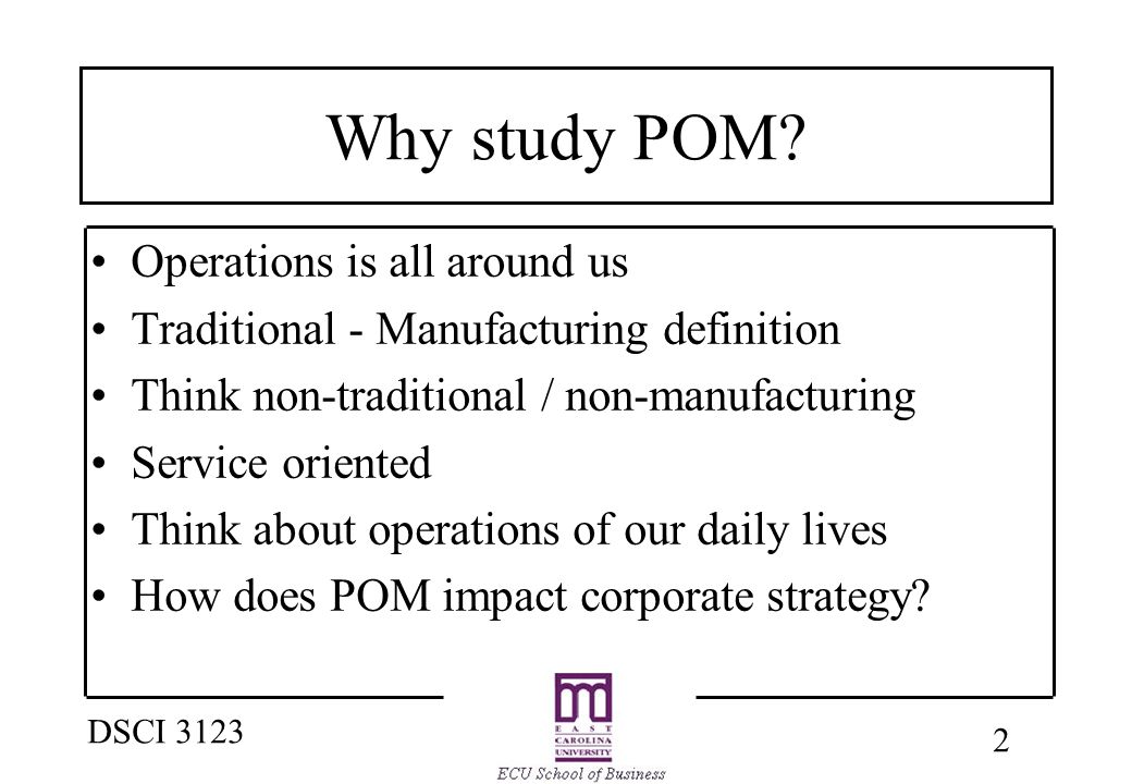 Kontrakt patologisk sponsor 1 DSCI 3123 Production Operations Management Why study POM? What is POM?  Will we end up working in POM? What does an Ops Manager do? Think about  quality. - ppt download