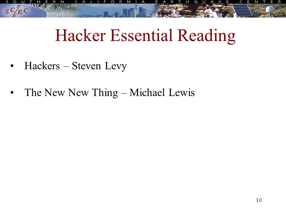 10 Hacker Essential Reading Hackers – Steven Levy The New New Thing – Michael Lewis