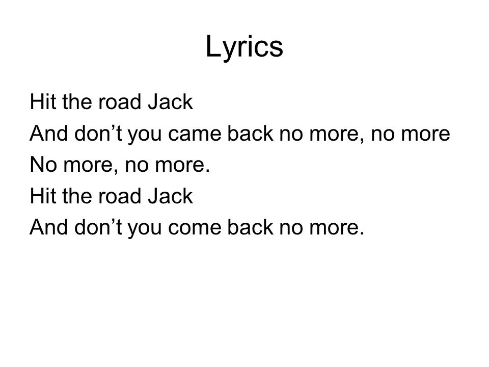 Recorder Funk Band 'Hit The Road Jack'. Lyrics Hit the road Jack ...