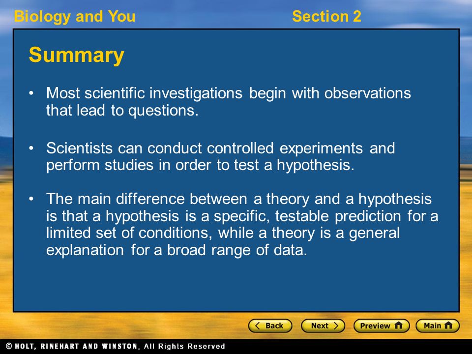 Biology and YouSection 2 Summary Most scientific investigations begin with observations that lead to questions.