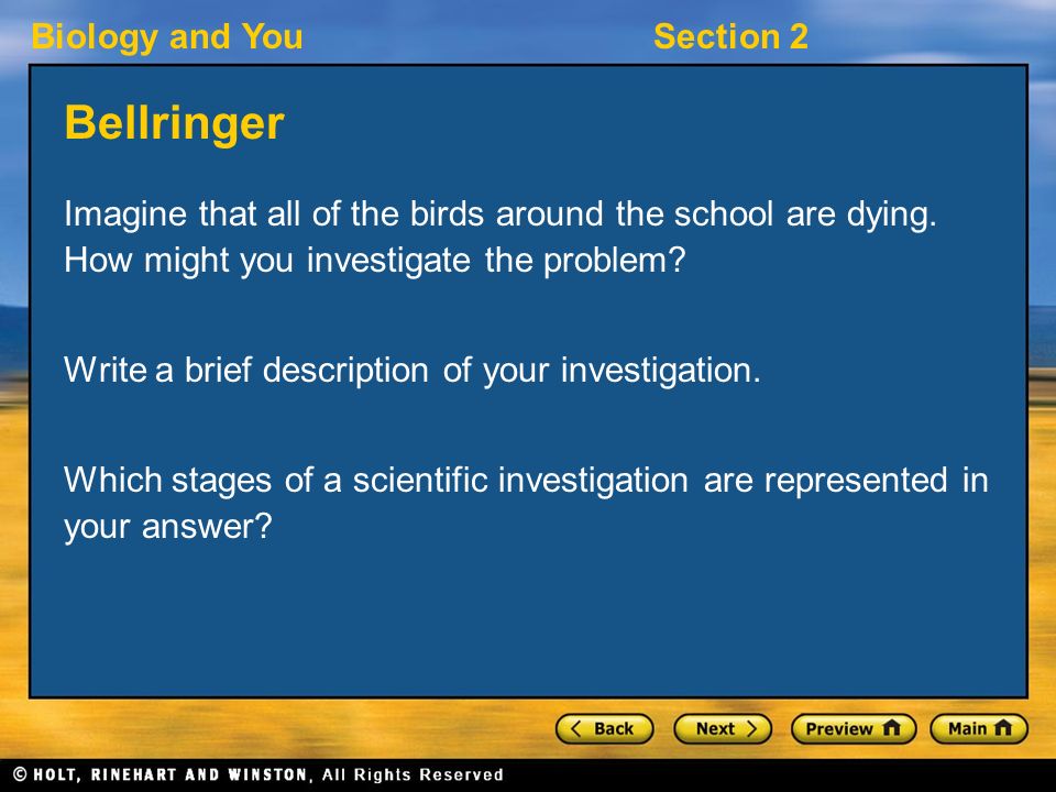 Biology and YouSection 2 Bellringer Imagine that all of the birds around the school are dying.