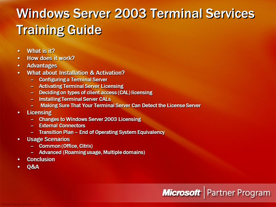 Microsoft Partner Conference Windows Server 2003 Terminal Services