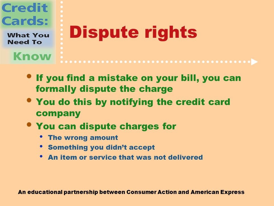 an educational partnership between consumer action and dispute charge credit card