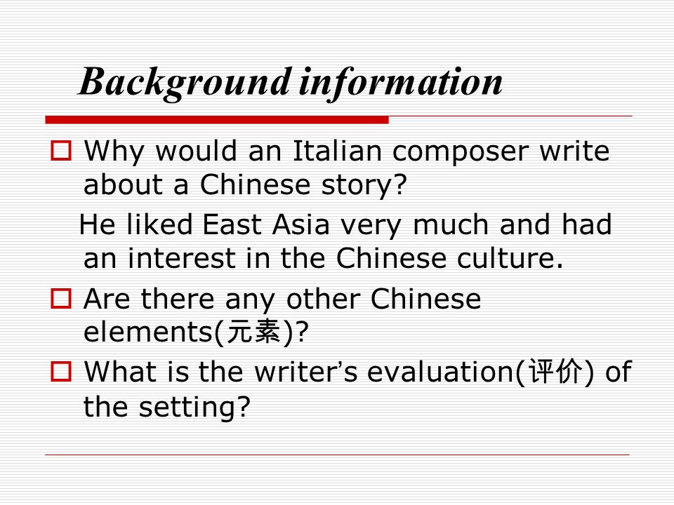  Why would an Italian composer write about a Chinese story.