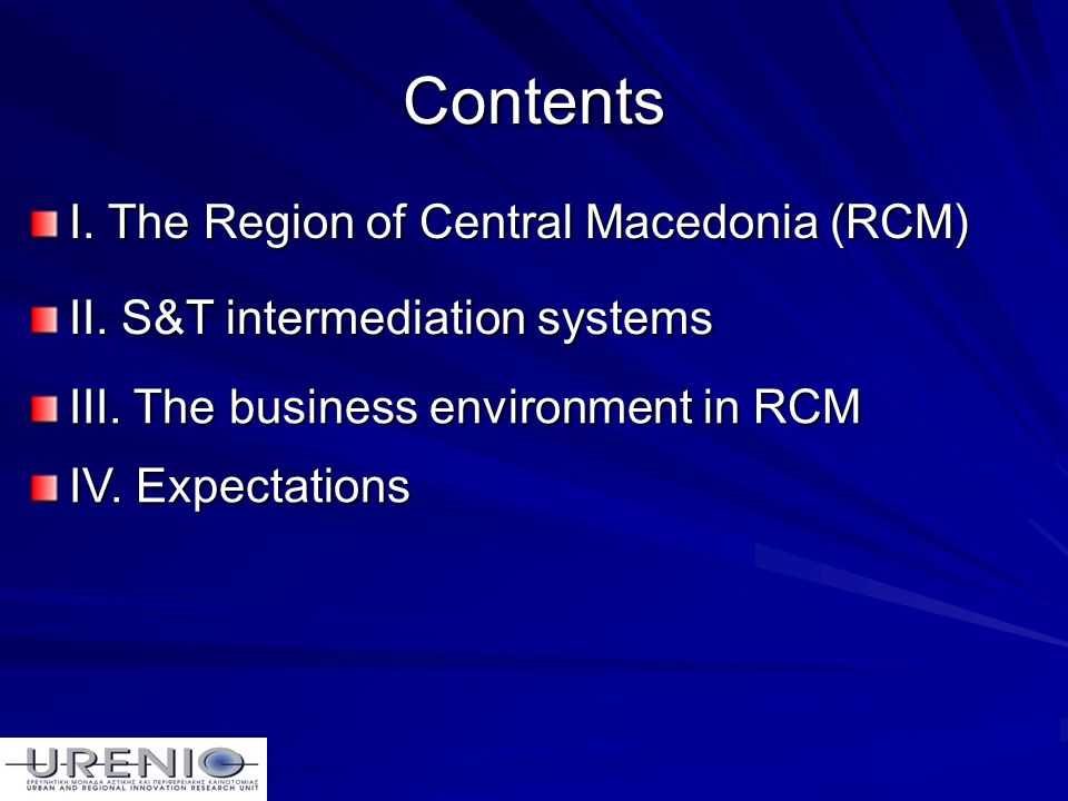 Contents I. The Region of Central Macedonia (RCM) II.