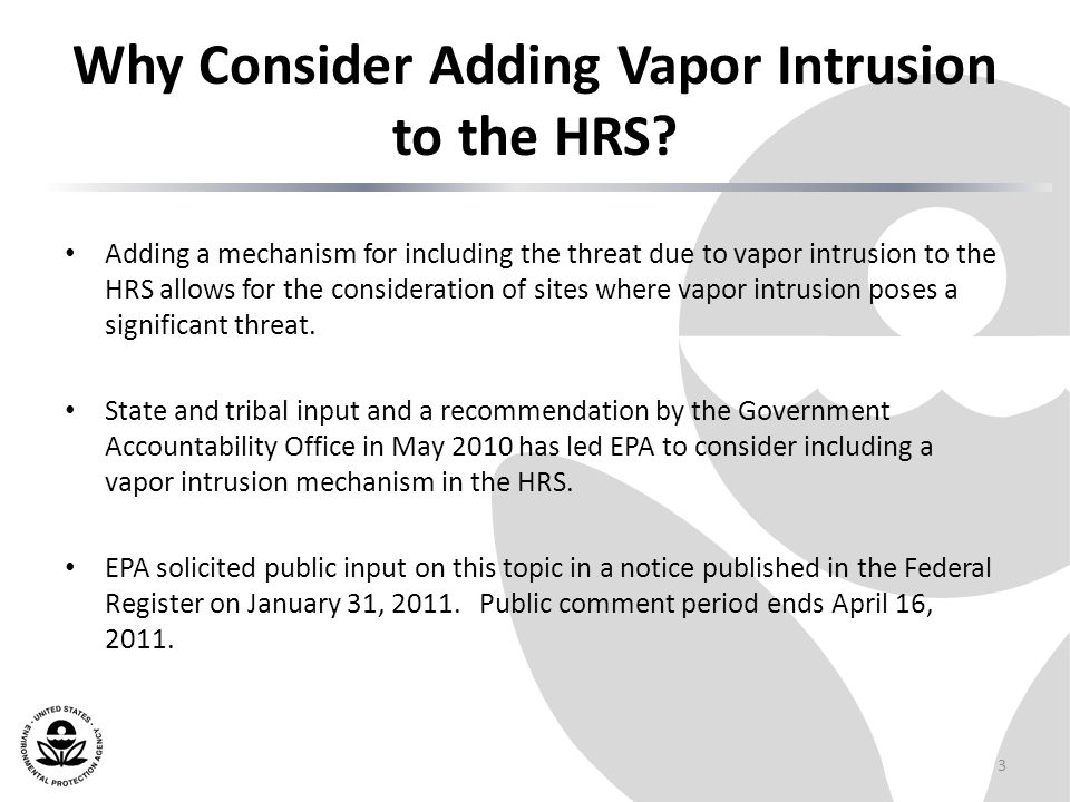 Why Consider Adding Vapor Intrusion to the HRS.
