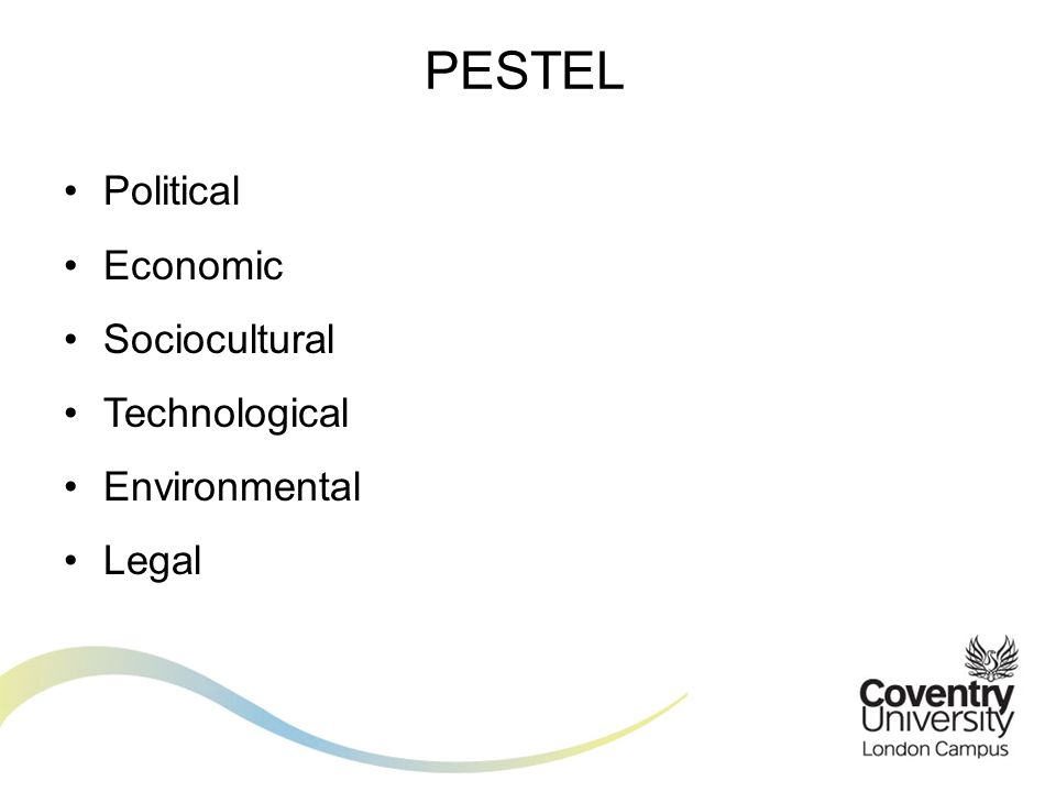 PESTEL Political Economic Sociocultural Technological Environmental Legal