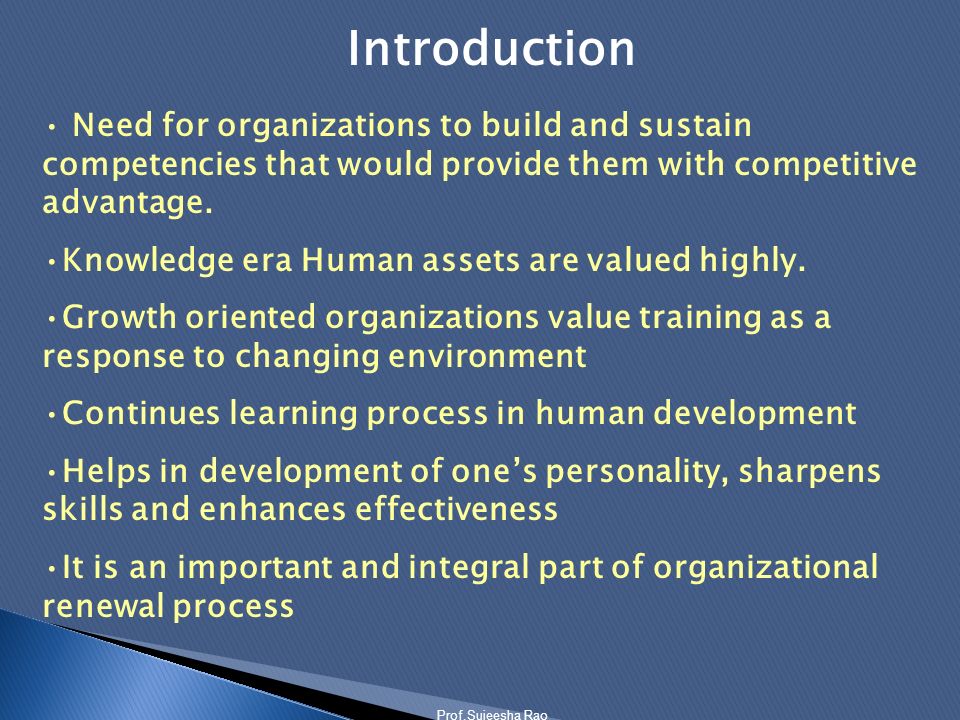 Chapter 4 TRAINING & DEVELOPMENT. Introduction Need for organizations to  build and sustain competencies that would provide them with competitive  advantage. - ppt download