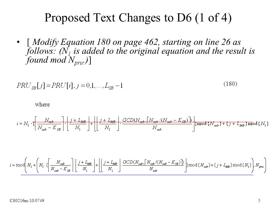 C80216m-10/ Proposed Text Changes to D6 (1 of 4) [ Modify Equation 180 on page 462, starting on line 26 as follows: (N 1 is added to the original equation and the result is found mod N pru.)] where (180)