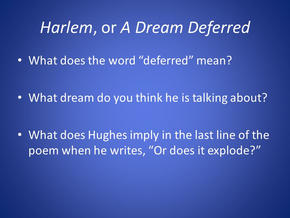 Harlem, or A Dream Deferred What does the word deferred mean.