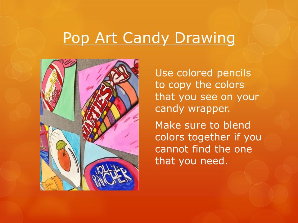 Pop Art Candy Drawings What does the “Pop” in Pop Art stand for? - ppt  download