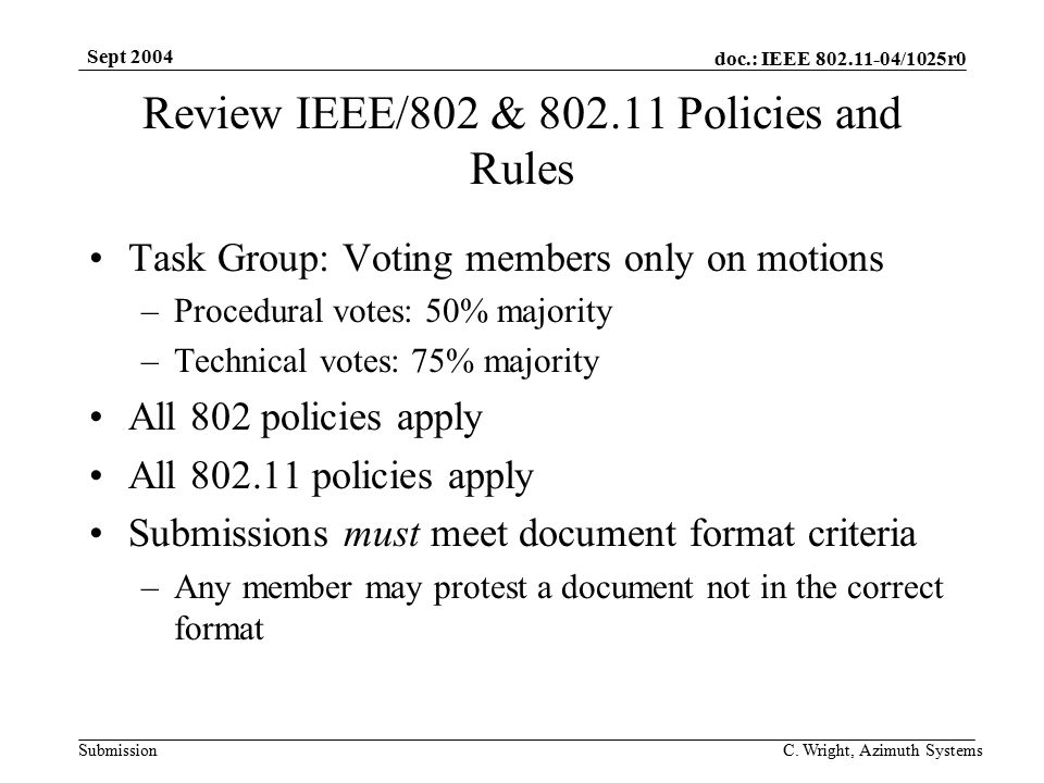 doc.: IEEE /1025r0 Submission Sept 2004 C.