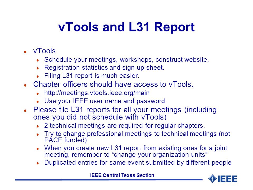 IEEE Central Texas Section vTools and L31 Report l vTools l Schedule your meetings, workshops, construct website.