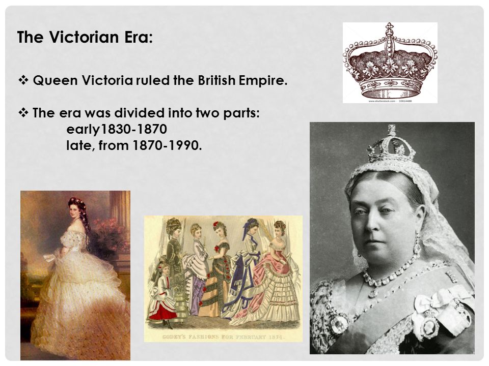 Victorian Fashion This era in fashion ranged primarily from the mid-1800s  to the early 1900s. It's named for the influential English queen of the  time, - ppt download