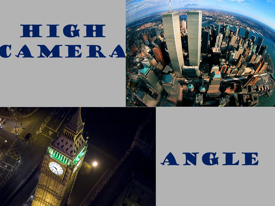 High Camera Angle