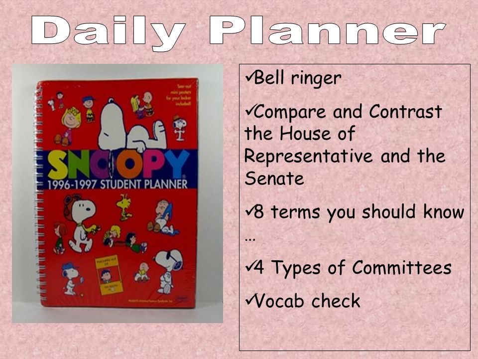 Bell ringer Compare and Contrast the House of Representative and the Senate 8 terms you should know … 4 Types of Committees Vocab check