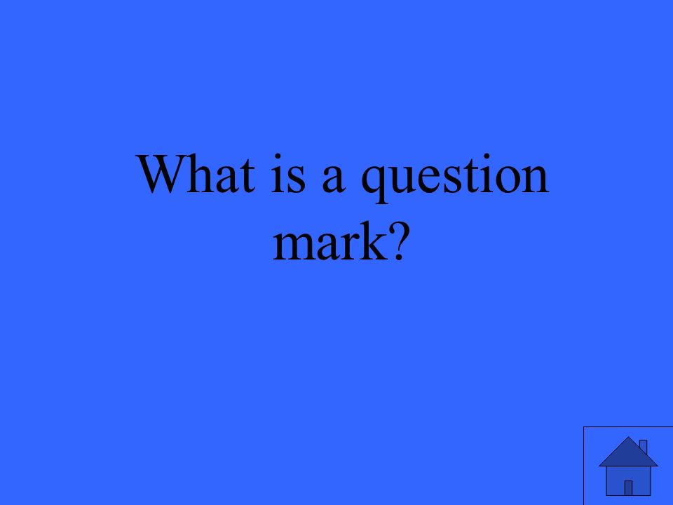 What is a question mark